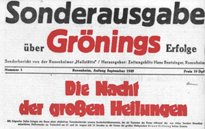 Novine „Zeitungsblitz“ dokumentiraju događanja na Traberhofu (ergeli) u Rosenheimu u rujnu 1949. godine, gdje je na tisuće ljudi doživjelo iscjeljenja preko Brune Gröninga.